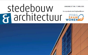 Sneak preview: Stedebouw & Architectuur Bouw & Zorg 2020