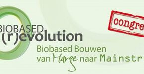 Biobased Bouwen, van marge naar mainstream