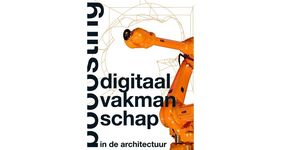Nieuw: Booosting boek Digitaal Vakmanschap in de Architectuur
